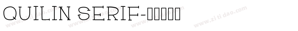 QUILIN SERIF字体转换